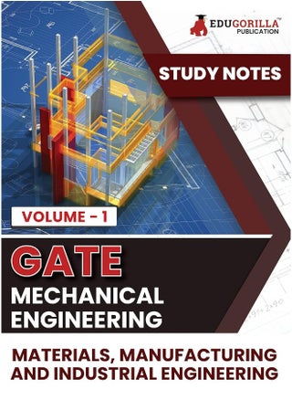 GATE Mechanical Engineering Materials, Manufacturing and Industrial Engineering (Vol 1) Topic-wise Notes | A Complete Preparation Study Notes with Solved MCQs - pzsku/ZFDFF56E14930993BCBA0Z/45/1749722037/7d729a69-0714-4fb2-b7e4-c643ec4fc596