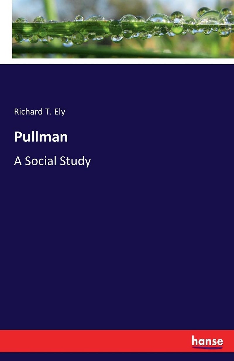 Pullman: A Social Study - Image 1