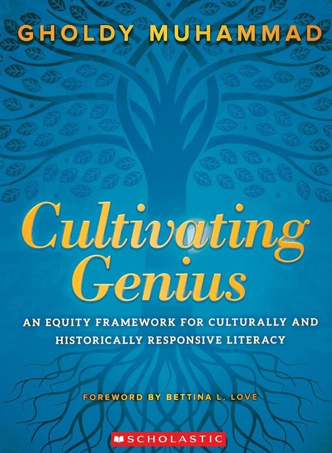 scholastic Cultivating Genius: An Equity Framework For Culturally and Historically Responsive Literacy - Image 1