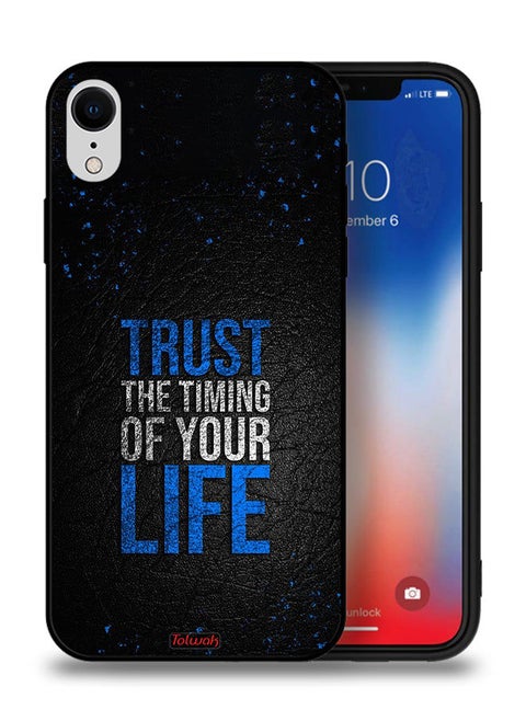 Apple iPhone XR Protective Case Trust The Timing Of Your Life