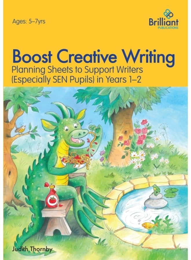 Boost Creative Writing for 5 7 Year Olds Planning Sheets to Support Writers Especially SEN Pupils in Years 1 2 - Paperback