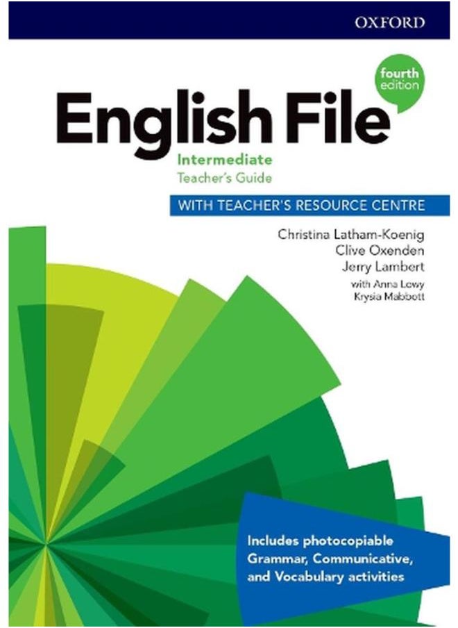 English File: Intermediate: Teacher`s Guide with Teacher`s Resource Centre By Christina Latham-Koenig, Clive Oxenden  - Image 1