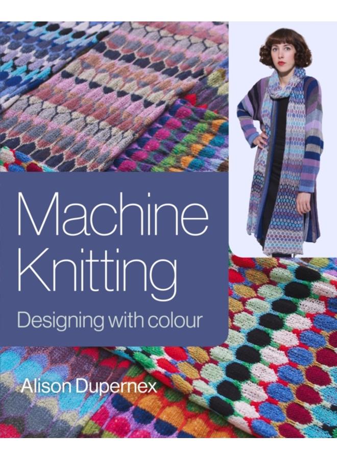 Machine Knitting : Designing with Colour 