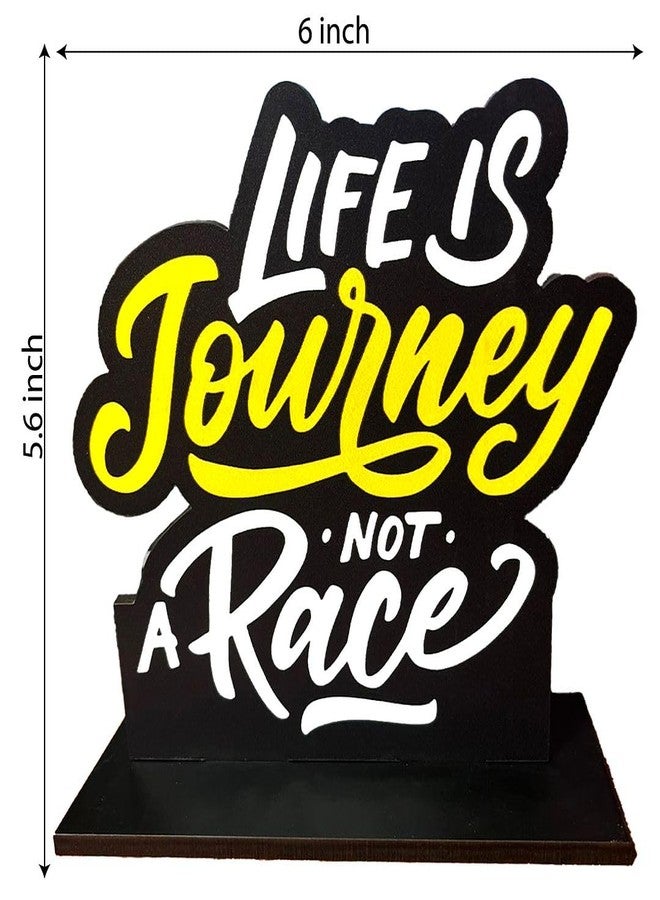 CVANU Wooden Positive Quote Life is Journey Not a Race Idols & Figurine Table Decor Item| Modern Art Showpiece for Office Desk| Study| Book Shelf| Home Decoration and Gift (5.6inchX6inch)_S154 - Image 5