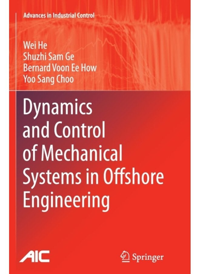 Dynamics and Control of Mechanical Systems in Offshore Engineering - Paperback