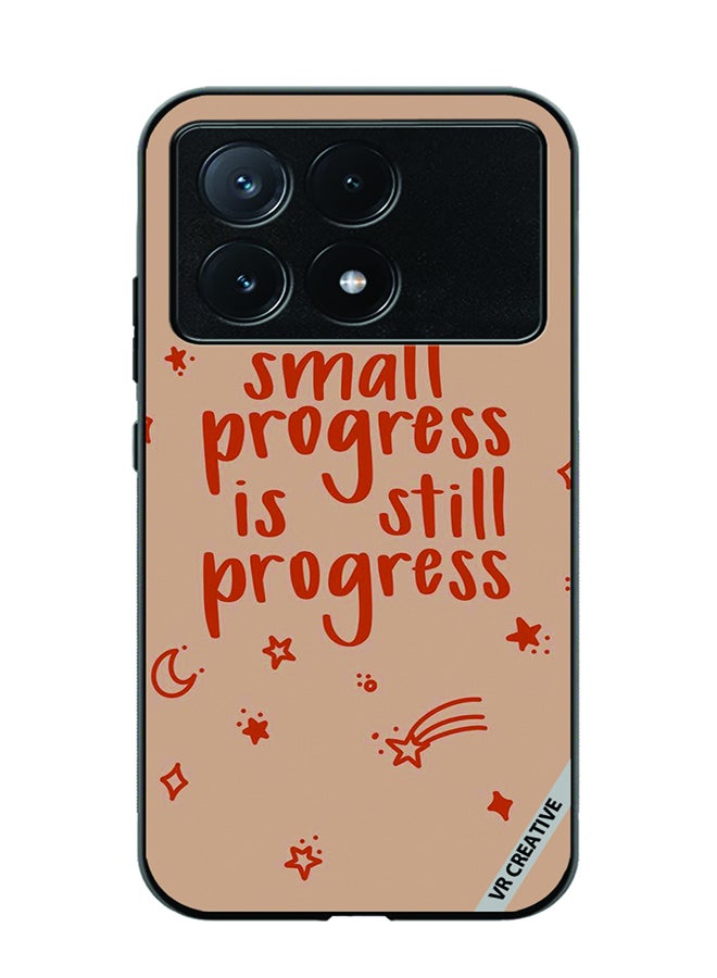 VR CREATIVE Protective Case Cover For Xiaomi Poco X6 Pro Small Progress Is Still Progress Design Multicolour - Image 1