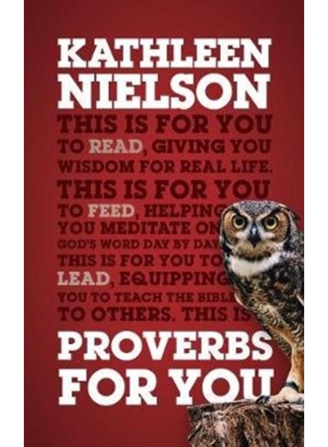 Proverbs For You : Giving you wisdom for real life 