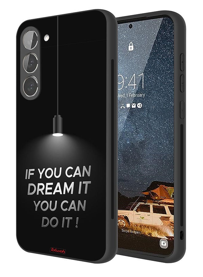 Tolwak Samsung Galaxy S23 5G Protective Case Cover If You Can Dream It You Can Do It - Image 1