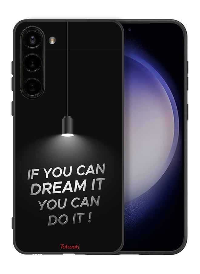 Tolwak Samsung Galaxy S23 5G Protective Case Cover If You Can Dream It You Can Do It - Image 2