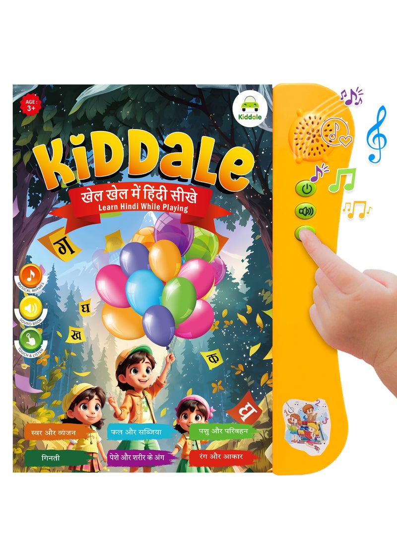 Kiddale Musical Hindi Learning Sound Book|Touch & Listen|Learn Hindi Ka Kha Ga,Numbers,Fruits,Vegetables,Body Parts,Shapes,Colors|Loaded with Activities,Rhymes,Coloring & Stories|Gift for 2, 3,4 Years  - Image 1