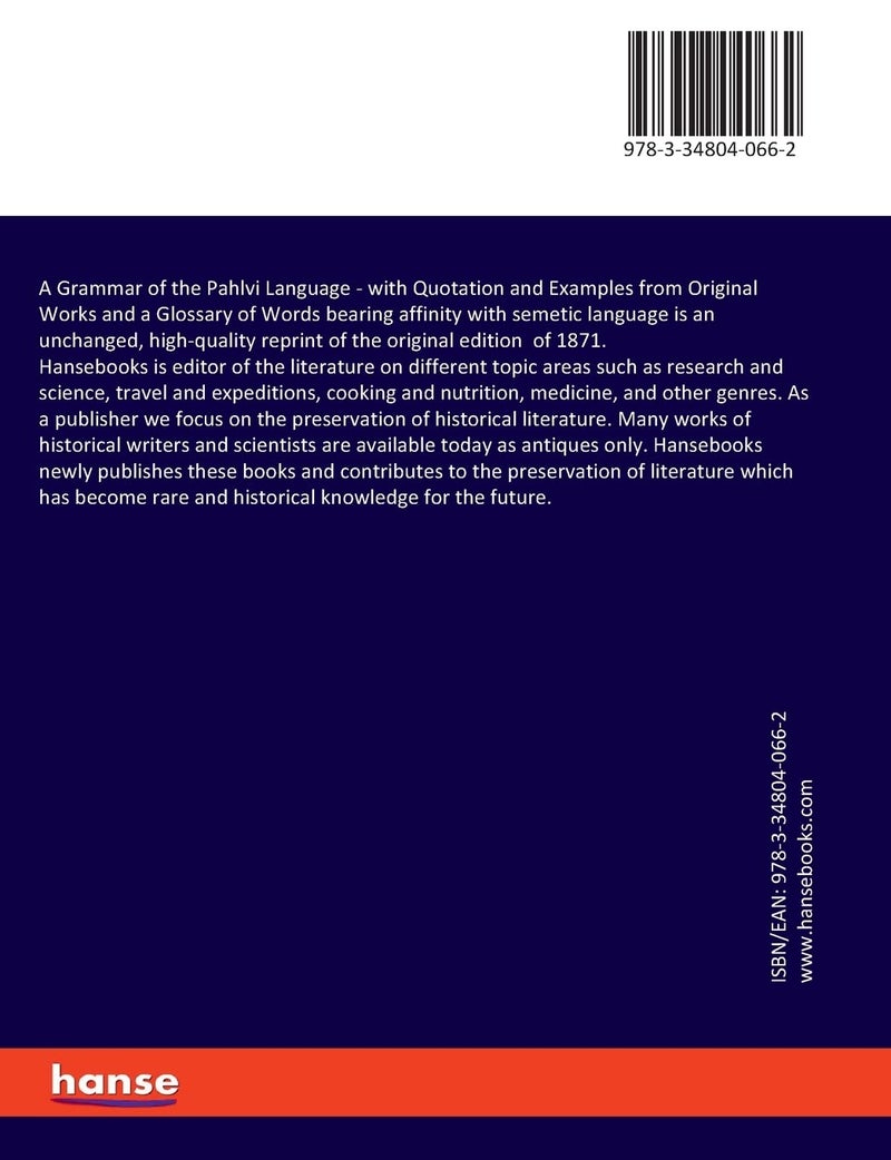 A Grammar of the Pahlvi Language: with Quotation and Examples from Original Works and a Glossary of Words bearing affinity with semetic language - Image 2