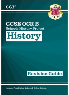 GCSE History OCR B: Schools History Project Revision Guide - for the Grade 9-1 Course