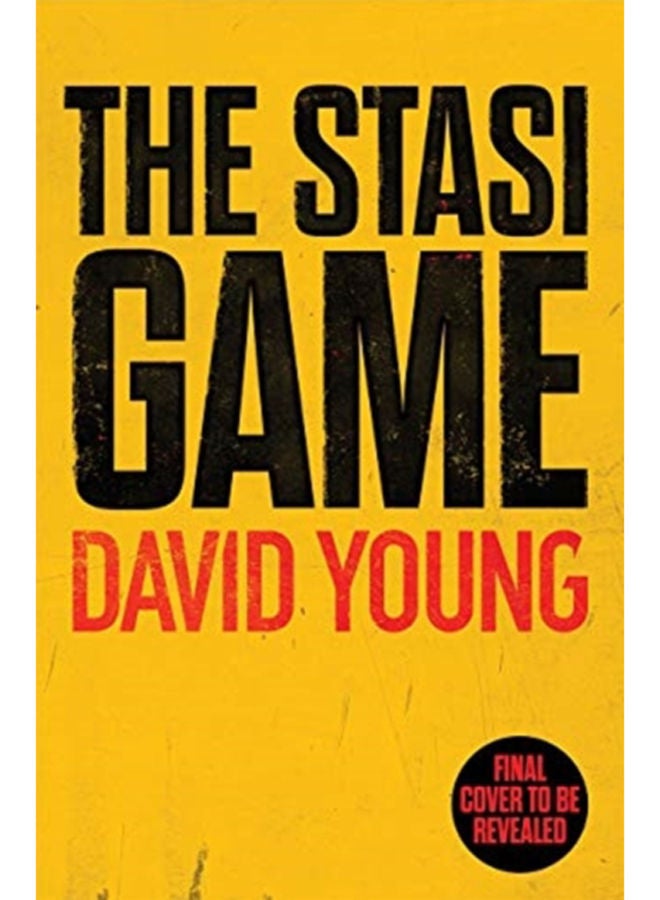 The Stasi Game : The sensational Cold War crime thriller 