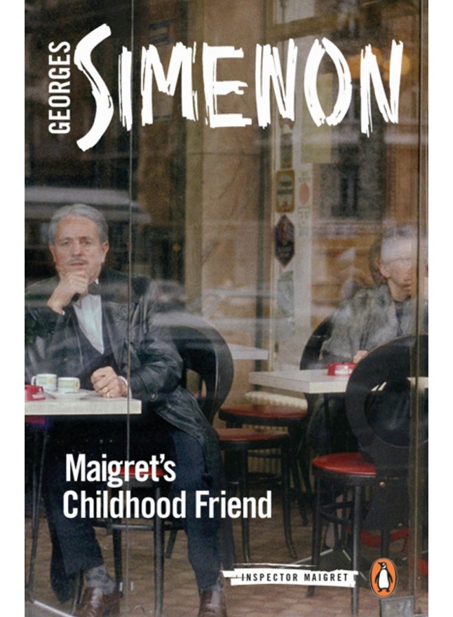 Maigret's Childhood Friend : Inspector Maigret #69 