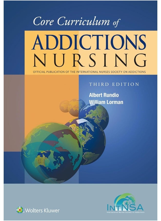 Core Curriculum of Addictions Nursing: An Official Publication of the IntNSA 