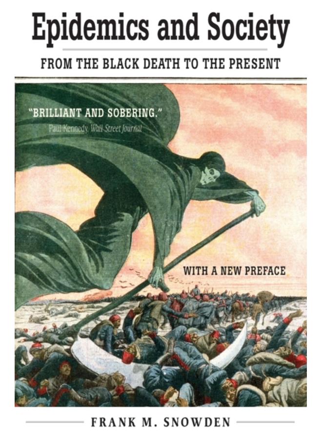 Epidemics and Society : From the Black Death to the Present