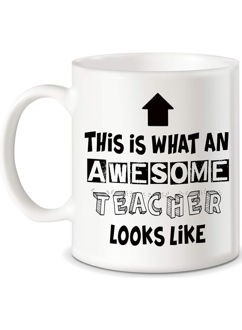 SHOP NEW ARRIVALS Teacher Appreciation Gifts What An Awesome Teacher Looks Like for Classroom Teaching Decorations World’s Best Men Women Teachers Ever Novelty Gift Coffee Mug Tea Cup Gift From Students. - Image 1