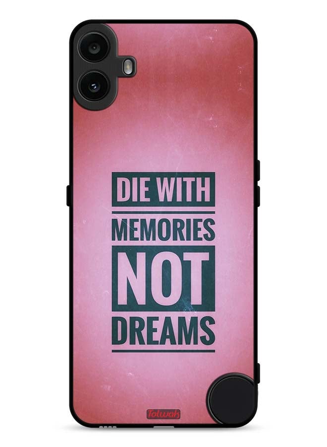 Tolwak Nothing CMF Phone 1 Protective Case Cover Die With Memories Not Dreams - Image 1