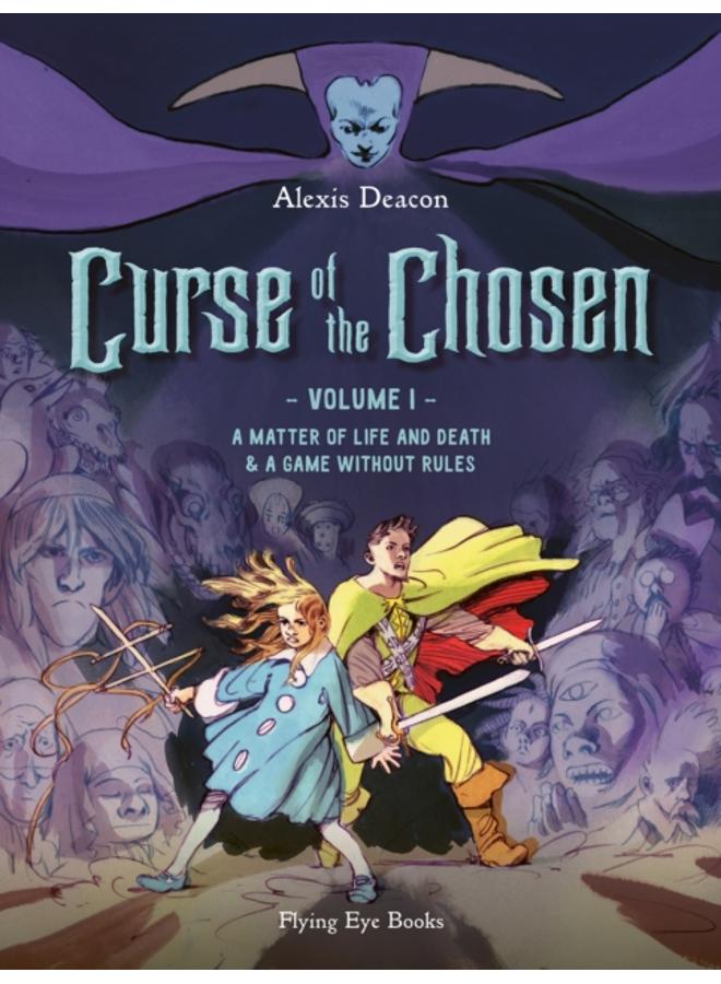 Curse of the Chosen Vol 1 : A Matter of Life and Death & A Game Without Rules 