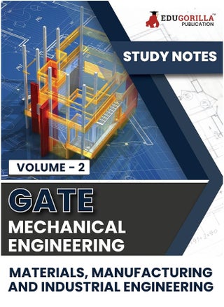 GATE Mechanical Engineering Materials, Manufacturing and Industrial Engineering (Vol 2) Topic-wise Notes | A Complete Preparation Study Notes with Solved MCQs - pzsku/ZFE379886BDE3AFEFFE71Z/45/1749822948/13075a53-d36c-4e9a-ab9c-9c654dc297de