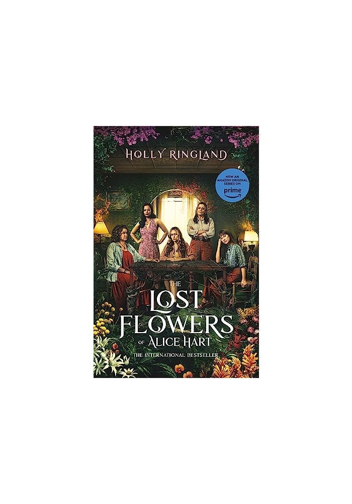 The Lost Flowers of Alice Hart: Now an Amazon series starring Sigourney Weaver
