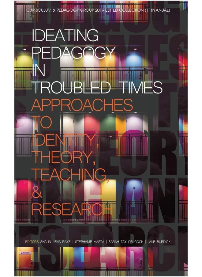 null - Ideating Pedagogy in Troubled Times: Approaches to Identity, Theory, Teaching and Research (hc) - Image 1