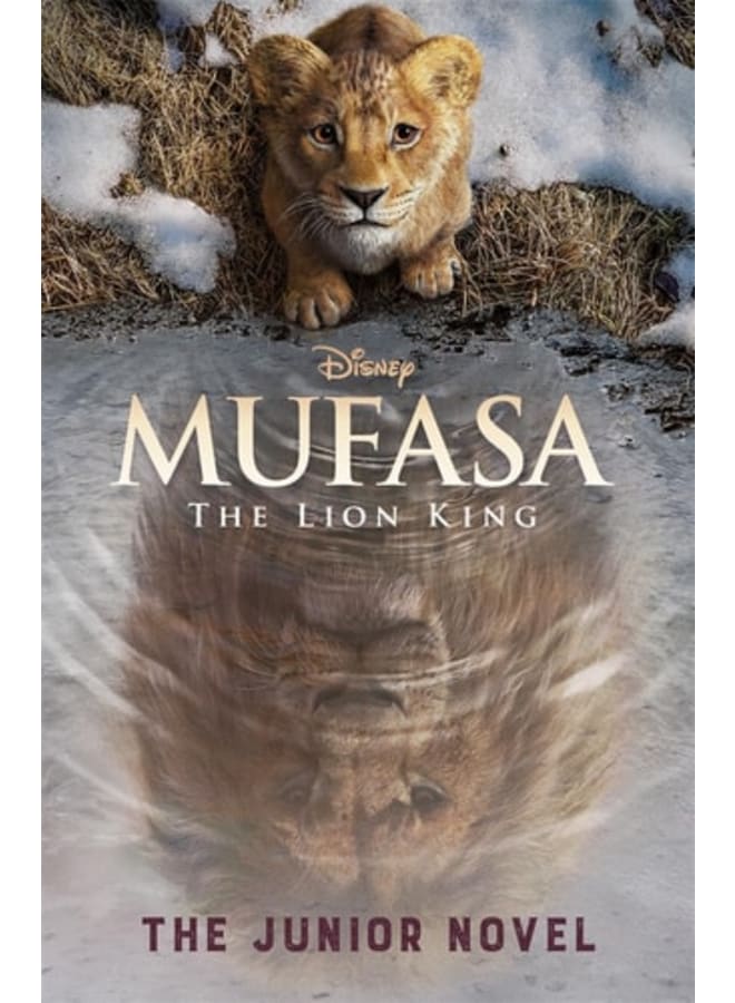 Disney Mufasa The Lion King:  The Junior Novel