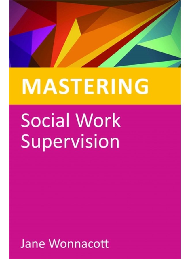 Mastering Social Work Supervision - Paperback