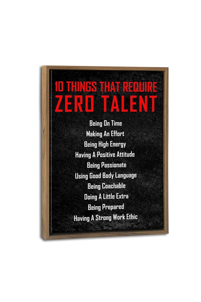 Pyradecor Framed Inspirational Poster Canvas Prints Motivational 10 Things That Require Zero Talent Office Positive Quotes for Classroom Living Room Home Decorations - Image 1