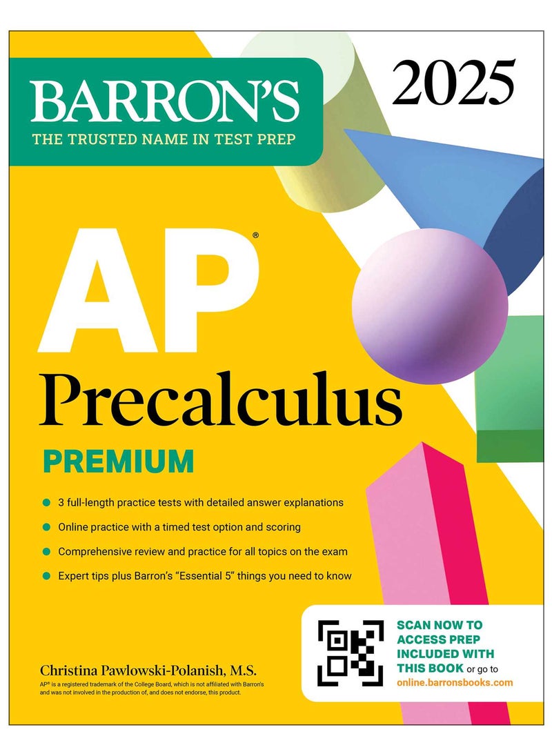 AP Precalculus Premium, 2025: Prep Book with 3 Practice Tests + Comprehensive Review + Online Practice - pzsku/ZFE4AA29E0557DBAAFB75Z/45/_/1732717475/3fc0786a-8489-4491-a0e4-e5328d26efde