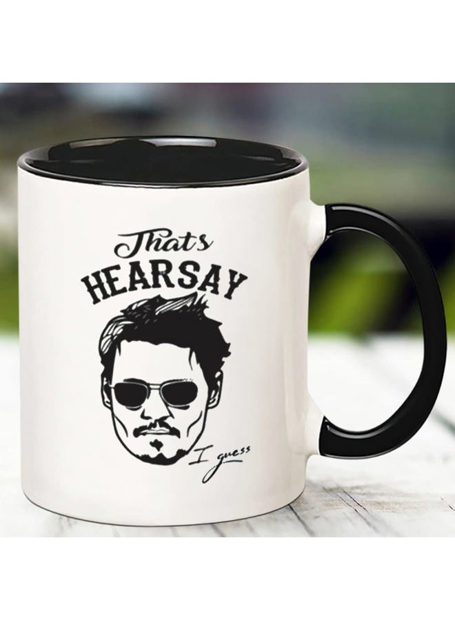 Fonhark Johnny Depp thats Hearsay Mug, Justice for Johnny, Johnny Depp Happy Hour Anytime, 11 Oz Novelty Coffee Mug/Cup - Image 3