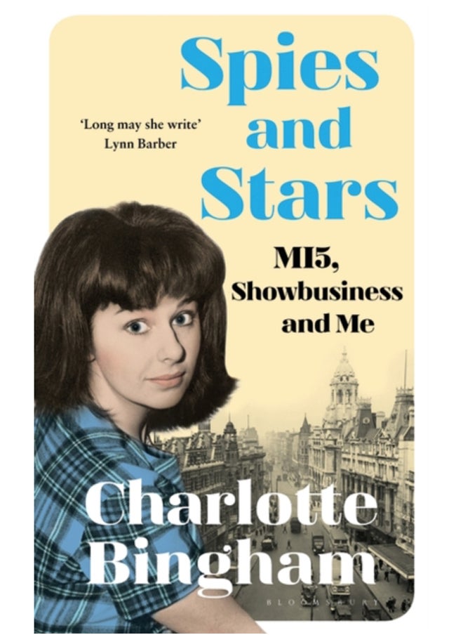 Spies and Stars : MI5, Showbusiness and Me