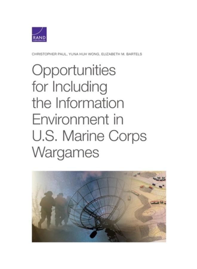 Opportunities for Including the Information Environment in U.S. Marine Corps Wargames 