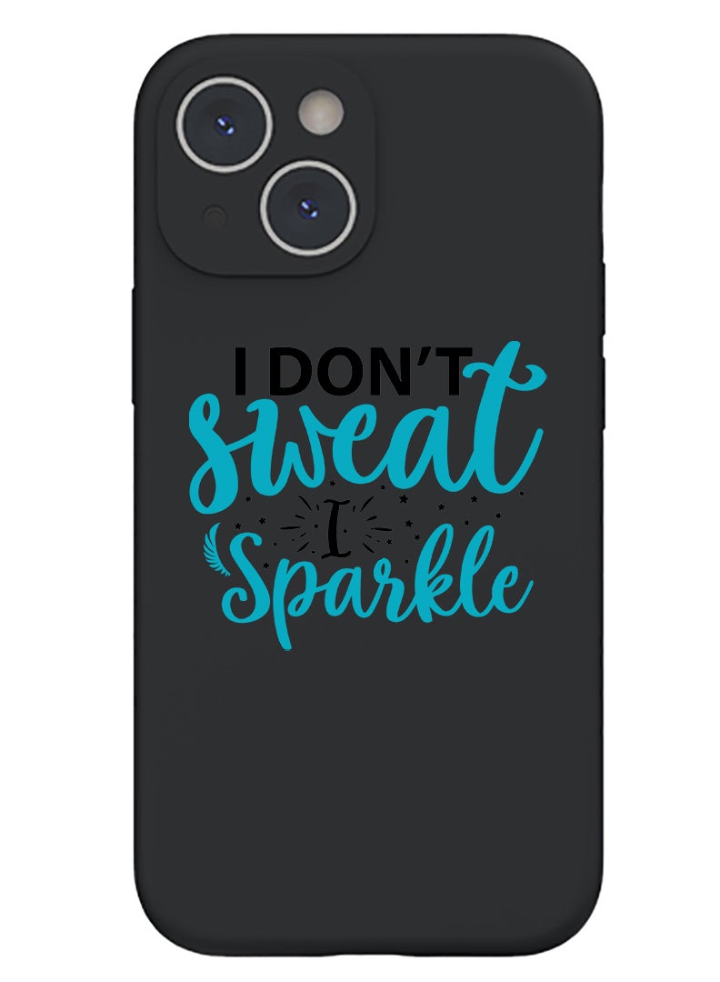 Theodor Protective Slim Fit Case Liquid Silicone Cover with Full Body Protection Anti-Scratch Shockproof Case For iPhone 15 Plus Black - I dont sweat I sparkle black - Image 1