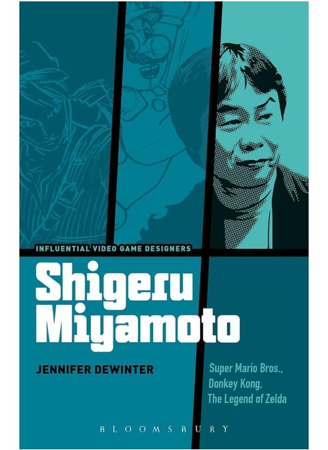 Shigeru Miyamoto: Super Mario Bros., Donkey Kong, The Legend of Zelda