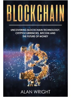 Blockchain: Uncovering Blockchain Technology, Cryptocurrencies  - Image 1