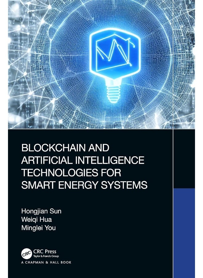 Blockchain and Artificial Intelligence Technologies for Smart Energy Systems