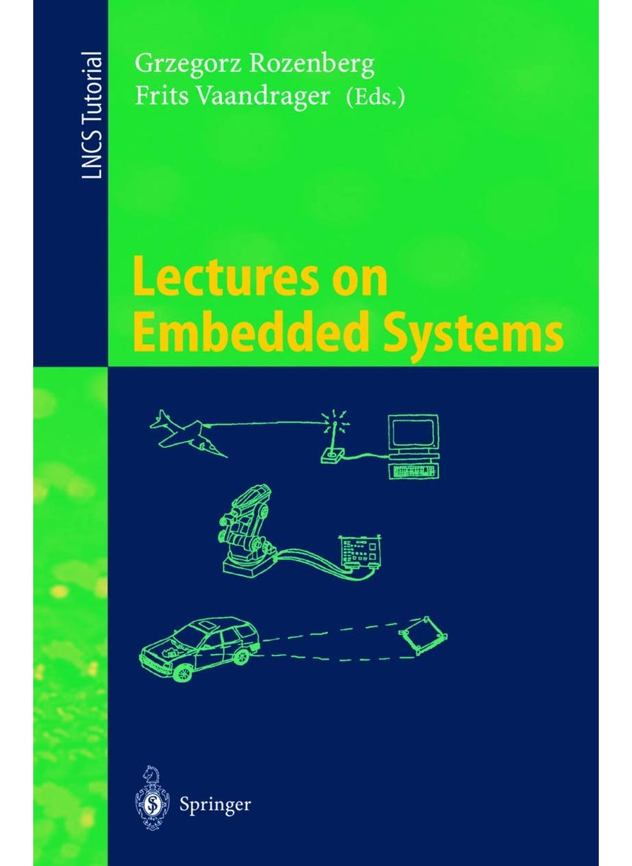 Lectures on Embedded Systems: European Educational Forum School on Embedded Systems, Veldhoven, The Netherlands, November 25-29, 1996 