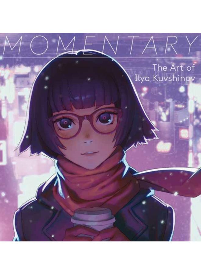 Momentary : The Art of Ilya Kuvshinov 