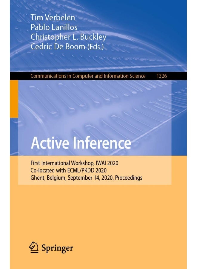 Active Inference: First International Workshop, IWAI 2020, Co-located with ECML/PKDD 2020, Ghent, Belgium, September 14, 2020, Proceedings