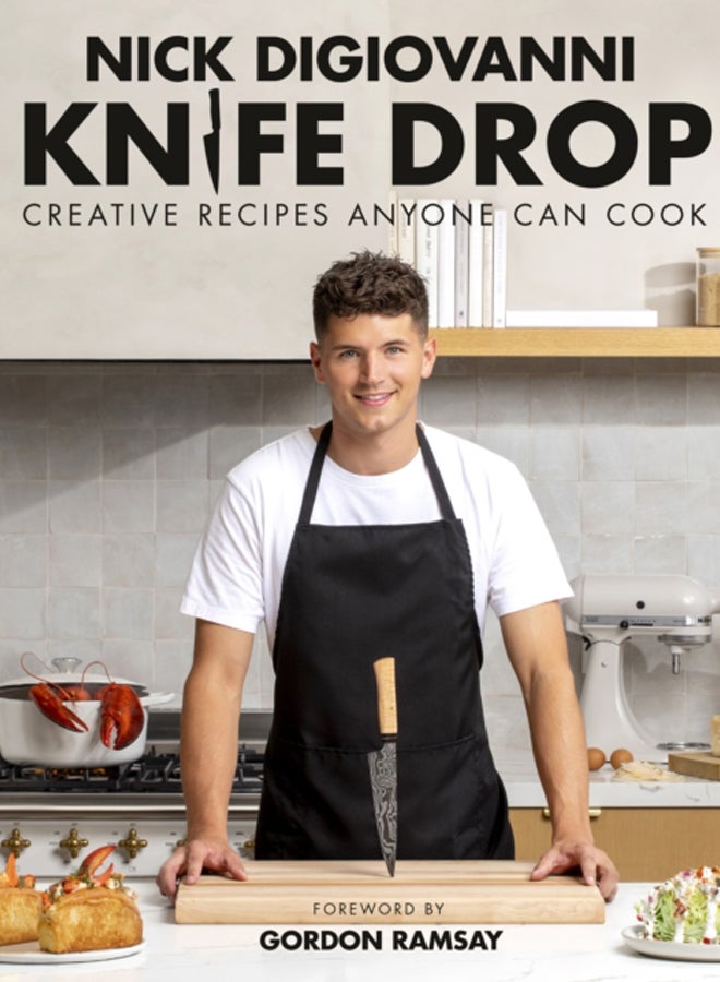 Knife Drop : Creative Recipes Anyone Can Cook