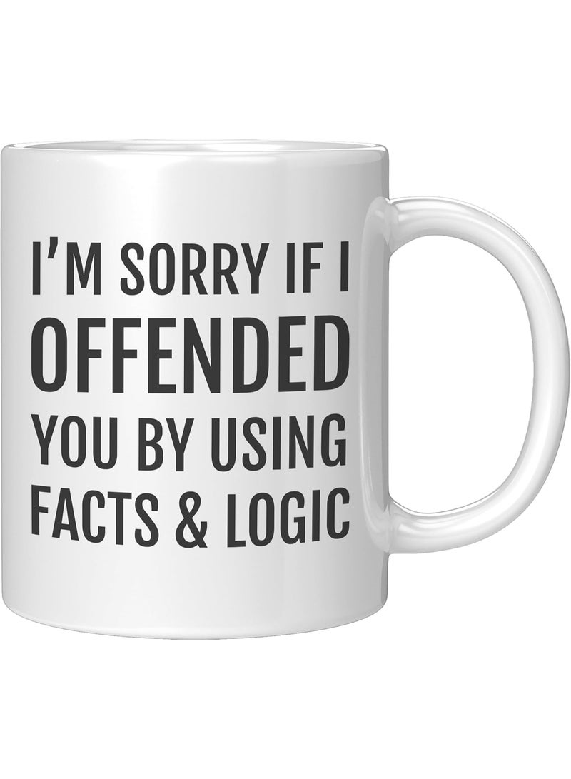 كافيه كوب قهوة وشاي، أنا آسف إذا أسأت إليك باستخدام الحقائق والمنطق، كوب قهوة ساخر للرجال والنساء - Image 3