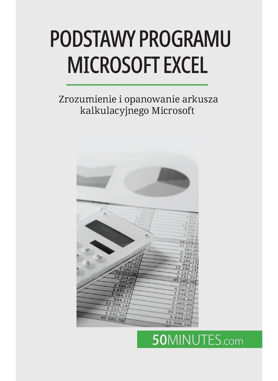 Podstawy programu Microsoft Excel: Zrozumienie i opanowanie arkusza kalkulacyjnego Microsoft  - Image 1