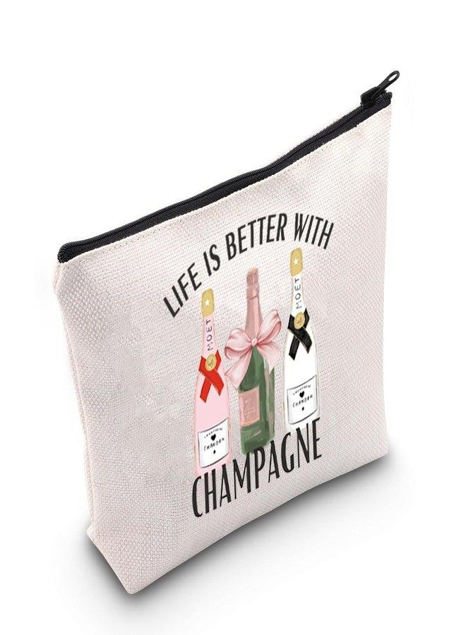 TGBJE Champagne Lover Gifts Life is Better With Champagne Makeup Bag Girls Wine Trip Gift Bachelorette Party Zipper Pouch (Life Champagne bag) - Image 1