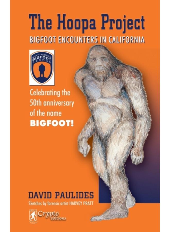 The Hoopa Project : Bigfoot Encounters in California 