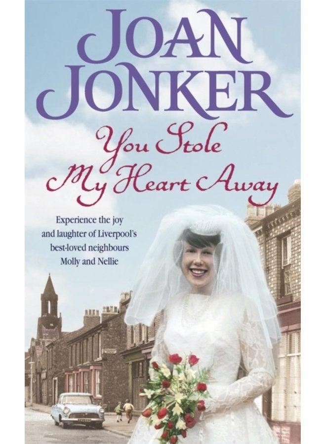 You Stole My Heart Away A warm and humorous saga of friendship and community Molly and Nellie series Book 9 - Paperback