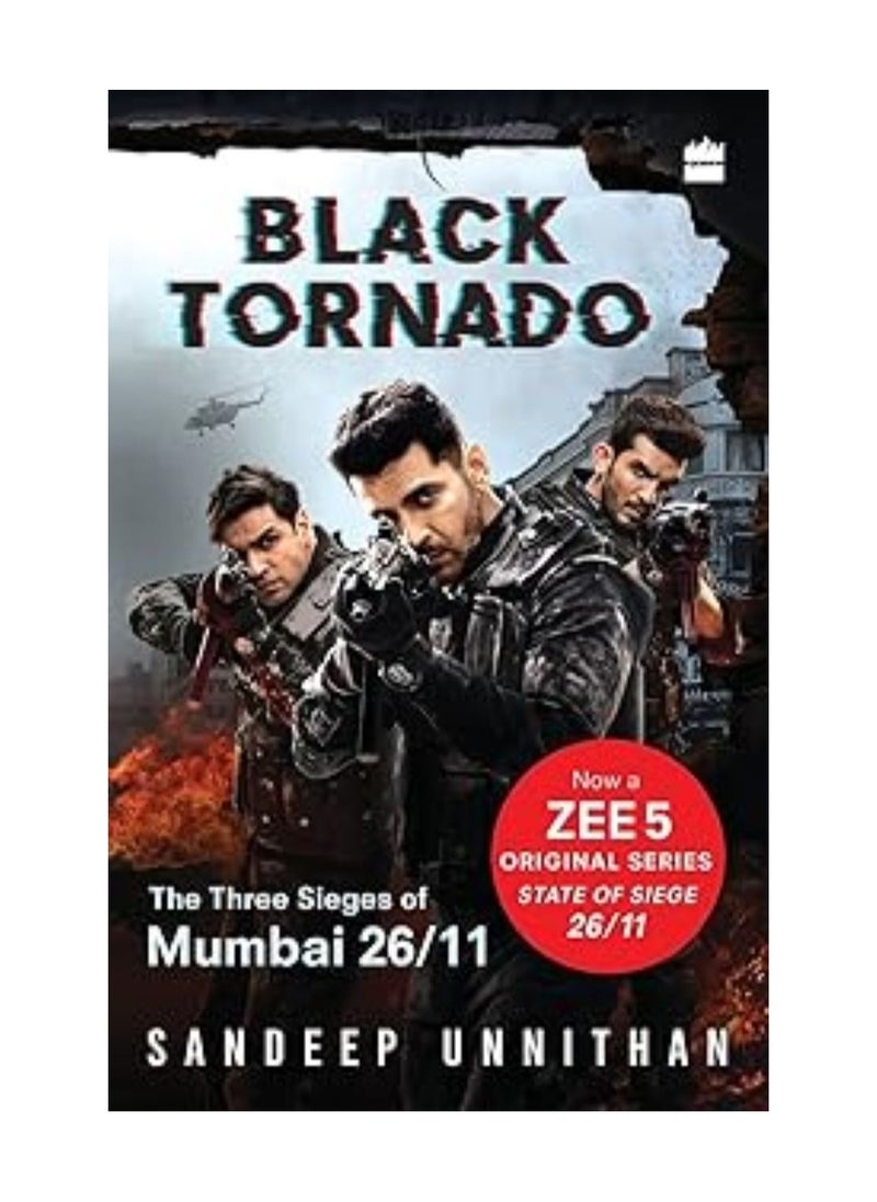 Black Tornado The Three Sieges of Mumbai 26/11