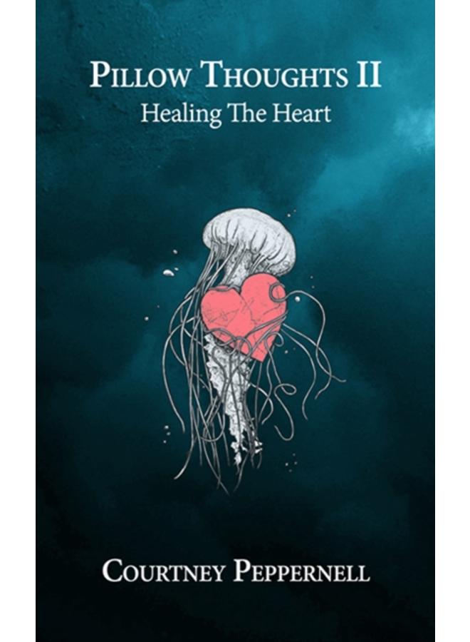 أفكار الوسادة II: شفاء القلب