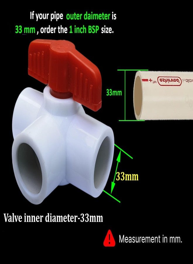 ES EKSAFAR ESEKSAFAR Plain UPVC T-Way Ball valve (BSP) (1" BSP Short handle UPVC Plain Ball valve) for Outer diameter pipe (32-33) mm - Image 4