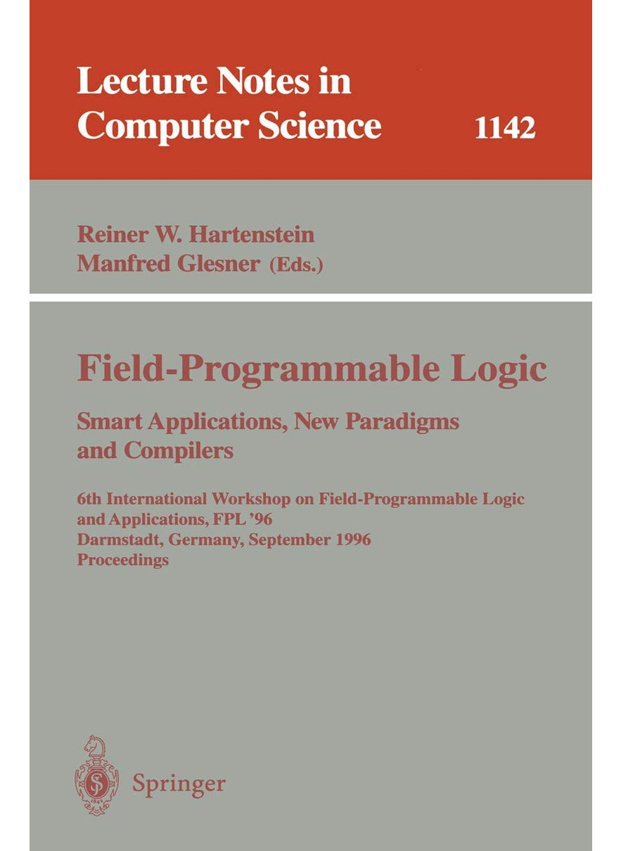 Field-Programmable Logic, Smart Applications, New: 6th International Workshop on Field-Programmable L 